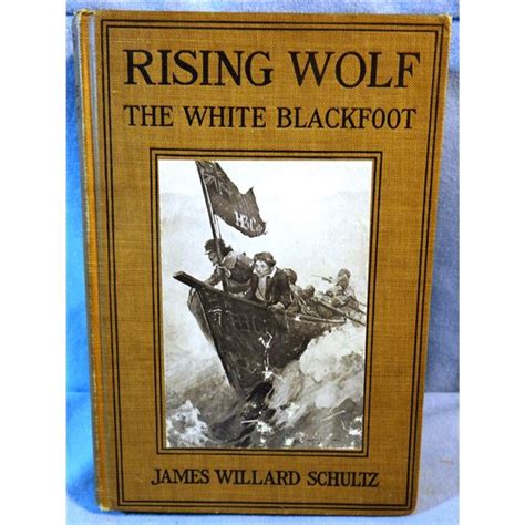 Schultz, James Willard, Rising Wolf The White Blackfeet, 2nd, good
