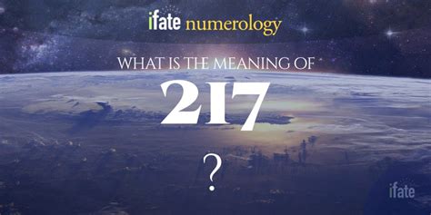 Number The Meaning of the Number 217