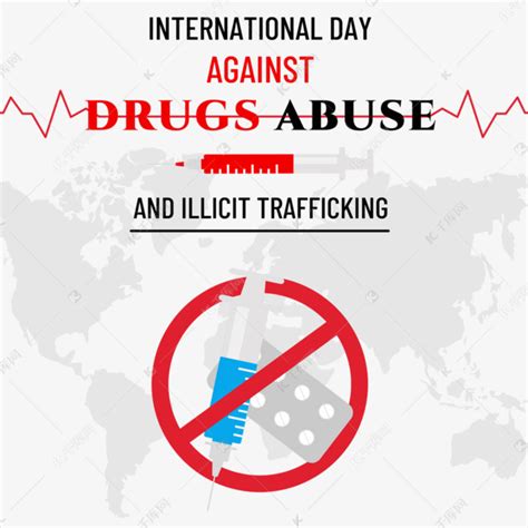 反对药物滥用和非法贩运国际日对全球针剂中的药物说不素材图片免费下载-千库网