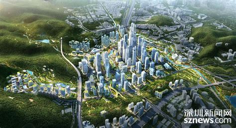清水河：深圳最具发展潜力之一的总部新城正在崛起_深圳新闻网