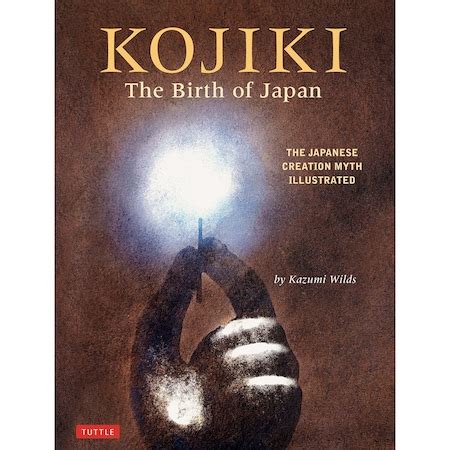 Kojiki: The Birth of Japan - Kazumi Wilds, editia 2019 - eMAG.ro