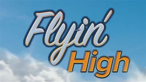 Flyin’ High