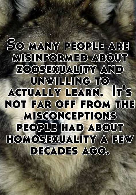 So many people are misinformed about zoosexuality and unwilling to ...