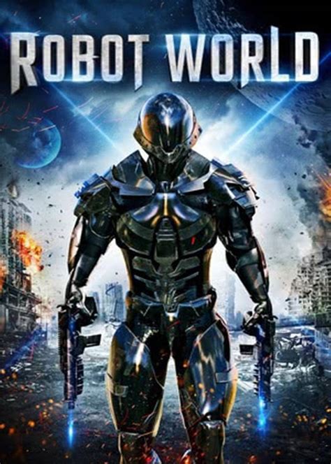 世界机器人大战(Robot World)-电影-腾讯视频