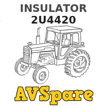 INSULATOR 2U4420 - Caterpillar | AVSpare.com