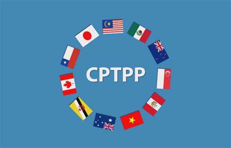 Hiệp định CPTPP sẽ có hiệu lực với Malaysia vào cuối tháng 11/2022 ...