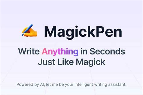 MagickPen，AI 人工智能写作助手 – 宾否