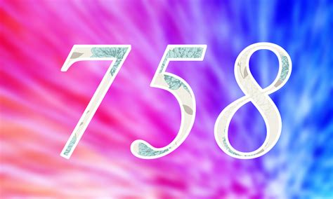 758 Angel Number: A Definitive Guide - Mind Your Body Soul