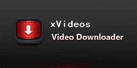 xVideos Video Downloader_官方电脑版_5119下载