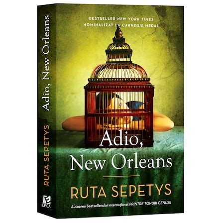 Adio, New Orleans, Ruta Sepetys - eMAG.ro