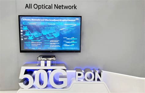 中兴通讯全球首发精准50G PON样机 - 讯石光通讯网-做光通讯行业的充电站!