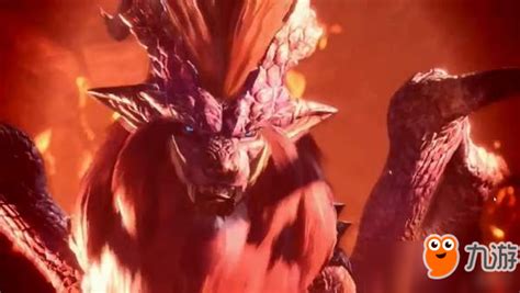 《怪物猎人世界》最新预告 风翔龙、炎王龙霸气登场_九游手机游戏