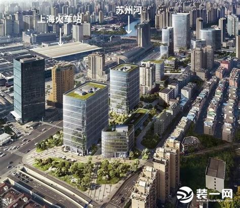 打造上海静安区新核心商圈地标综合体 助力创新提升城市面貌 - 本地资讯 - 装一网