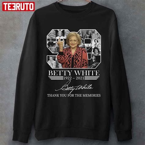 Thank You For Being A Friend 1922-2021 Betty White Birthday Unisex T ...