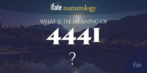 Number The Meaning of the Number 4441