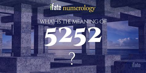 Number The Meaning of the Number 5252