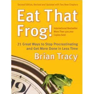 吃掉那只青蛙！21种吃“青蛙”的时间管理技巧