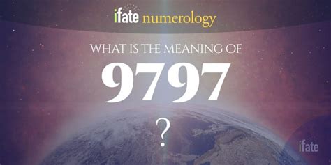 Number The Meaning of the Number 9797