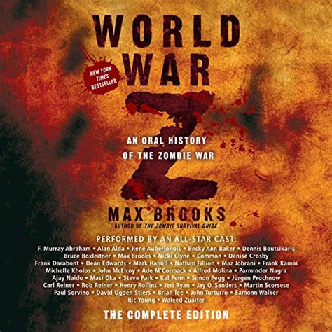 World War Z: The Complete Edition: An Oral History of the Zombie War ...