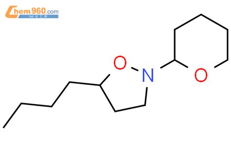 92776-76-6_5-butyl-2-(oxan-2-yl)-1,2-oxazolidineCAS号:92776-76-6/5-butyl ...