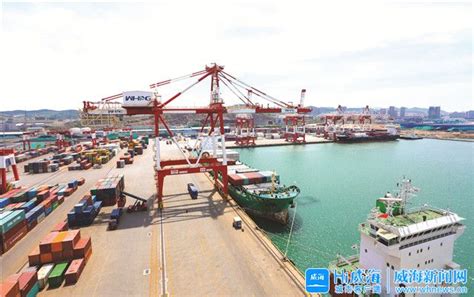 10大项目、142亿元……威海港两港区未来这样发展-威海新闻网,威海日报,威海晚报,威海短视频